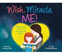 Lindsey Coad Wish, Miracle, Me (Copertina rigida)