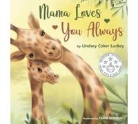 Lindsey Coker Luckey Mama Loves You Always (Copertina rigida)