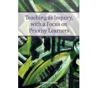 Lindsey Conner Teaching as Inquiry, with a Focus on Priority Learner (Tascabile)