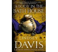 Lindsey Davis A Body In The Bath House (Tascabile) Falco