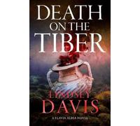 Lindsey Davis Death on the Tiber (Copertina rigida) Flavia Albia