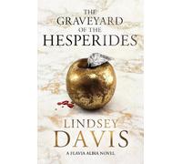Lindsey Davis The Graveyard of the Hesperides (Tascabile) Flavia Albia