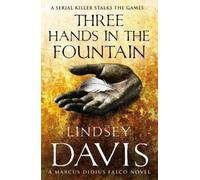 Lindsey Davis Three Hands In The Fountain (Tascabile) Falco