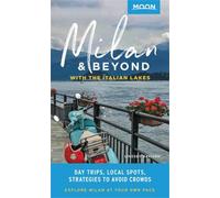 Lindsey Davison Moon Milan & Beyond: With the Italian Lakes (First E (Tascabile)