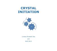 Lindsey Day Crystal Initiation (Tascabile)