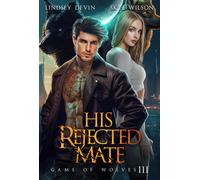Lindsey Devin S His Rejected Mate: A Brother's Best Friend, Fake Rel (Tascabile)