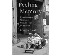 Lindsey Dodd Feeling Memory (Tascabile) Columbia Oral History Series
