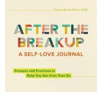 Lindsey Dortch Brock LCSW After the Breakup (Tascabile)