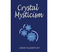 Lindsey Elizabeth Day Crystal Mysticism (Tascabile)