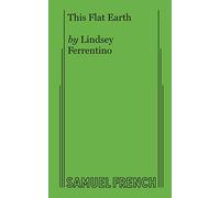 Lindsey Ferrentino This Flat Earth (Tascabile)