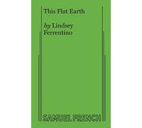 Lindsey Ferrentino This Flat Earth (Tascabile)