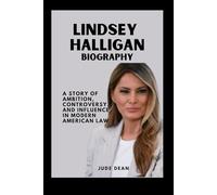Lindsey Halligan Biography: A Story of Ambition, Controversy, and Influence in Modern American Law