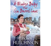 Lindsey Hutchinson A Winter Baby for Gin Barrel Lane (Tascabile)