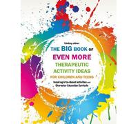 Lindsey Joiner The Big Book of EVEN MORE Therapeutic Activity Ideas (Tascabile)