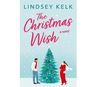 Lindsey Kelk The Christmas Wish (Tascabile)