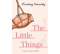 Lindsey Kennedy The Little Things (Tascabile)