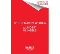 Lindsey Klingele The Broken World (Tascabile)