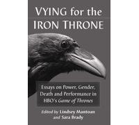 Lindsey Mantoan Vying for the Iron Throne (Tascabile)