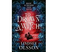 Lindsey Olsson To Drown a Witch (Copertina rigida)