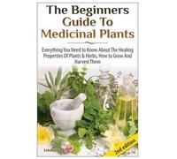 Lindsey P The Beginners Guide to Medicinal Plants (Tascabile)