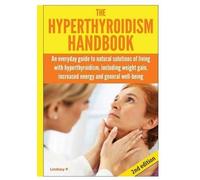 Lindsey P The Hyperthyroidism Handbook (Copertina rigida)
