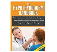 Lindsey P The Hypothyroidism Handbook (Copertina rigida)