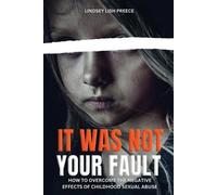 Lindsey Preece It Was Not Your Fault (Tascabile)