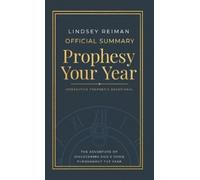Lindsey Reiman The Official Summary of Prophesy Your Year (Tascabile)