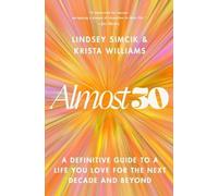 Lindsey Simcik Krista Williams Almost 30 (Copertina rigida)