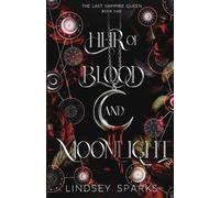 Heir of Blood and Moonlight: Why Choose Paranormal Romance: 1