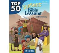 Lindsey Whitney Top 50 Instant Bible Lessons for Elementary with Obj (Tascabile)