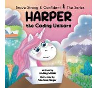 Lindsey Wolski Harper the Coding Unicorn (Tascabile) Brave Strong & Confident