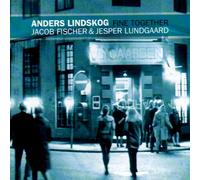 Lindskog,Anders - Fine Together