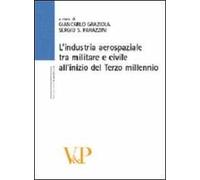 L' industria aerospaziale tra militare e civile all'inizio del terzo millennio
