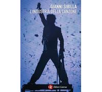 Libri Gianni Sibilla - L' Industria Della Canzone