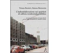L'industrializzazione nei quartieri di edilizia residenziale pubblica