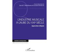 L'industrie musicale à l'aube du XXIe siècle: Approches critiques