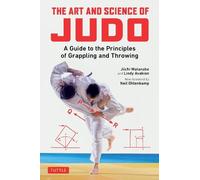 Lindy Avakian Jiichi Watanabe The Art and Science of Judo (Tascabile)