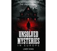 Lindy King Unsolved Mysteries in Europe (Tascabile)