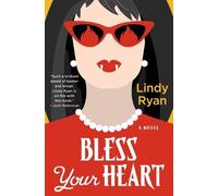 Lindy Ryan Bless Your Heart (Copertina rigida) Bless Your Heart Novel