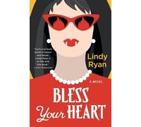 Lindy Ryan Bless Your Heart (Tascabile) Bless Your Heart Novel