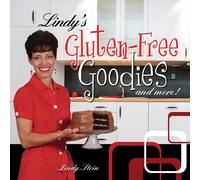 Lindy Stein Lindy's Gluten-Free Goodies and More Revised Edition (Tascabile)