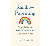 Lindz Amer Rainbow Parenting (Tascabile)