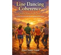 Line Dancing Coherence: Golden Steps for the Soul