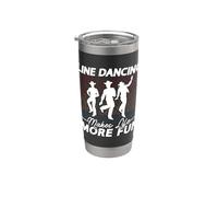 Line Dancing rende la vita più divertente Country Dance Line Dancing Bicchiere termico in acciaio inox doppia parete
