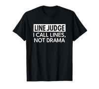 Line Judge I Call Lines Not Drama Volleyball Funny Maglietta
