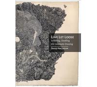 Line Let Loose: Scribbling, Doodling and Automatic Drawing