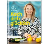 Line Sjolte Bys Koch dich glücklich: Natürlich. Pflanzlich. G (Copertina rigida)