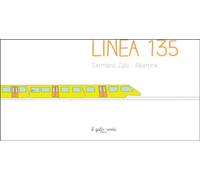 Linea 135. Ediz. a colori