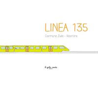 Linea 135. Ediz. a colori - Zullo Germano